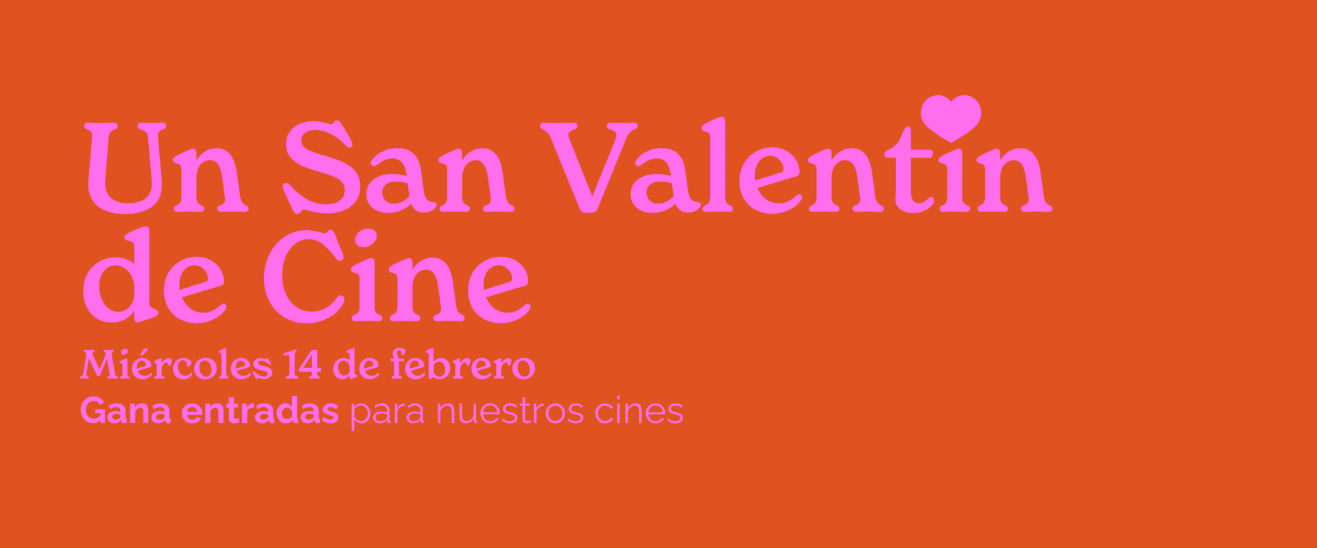 Vive un San Valentín de Cine 💖