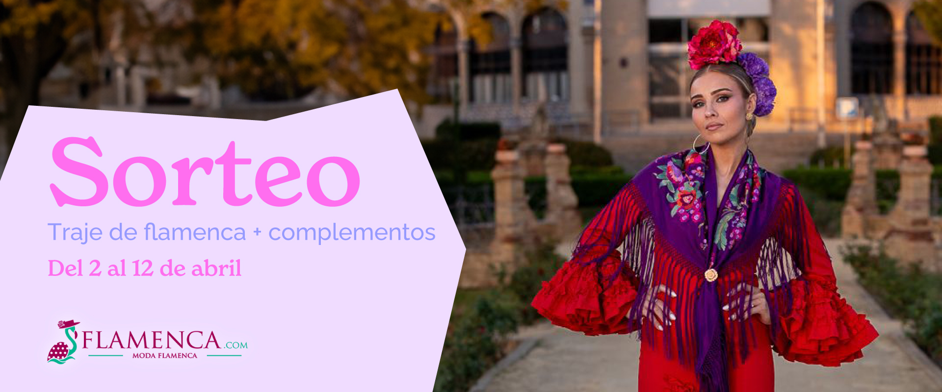 ¡SUUPER SORTEO para lucir en La Feria de Abril! 💃