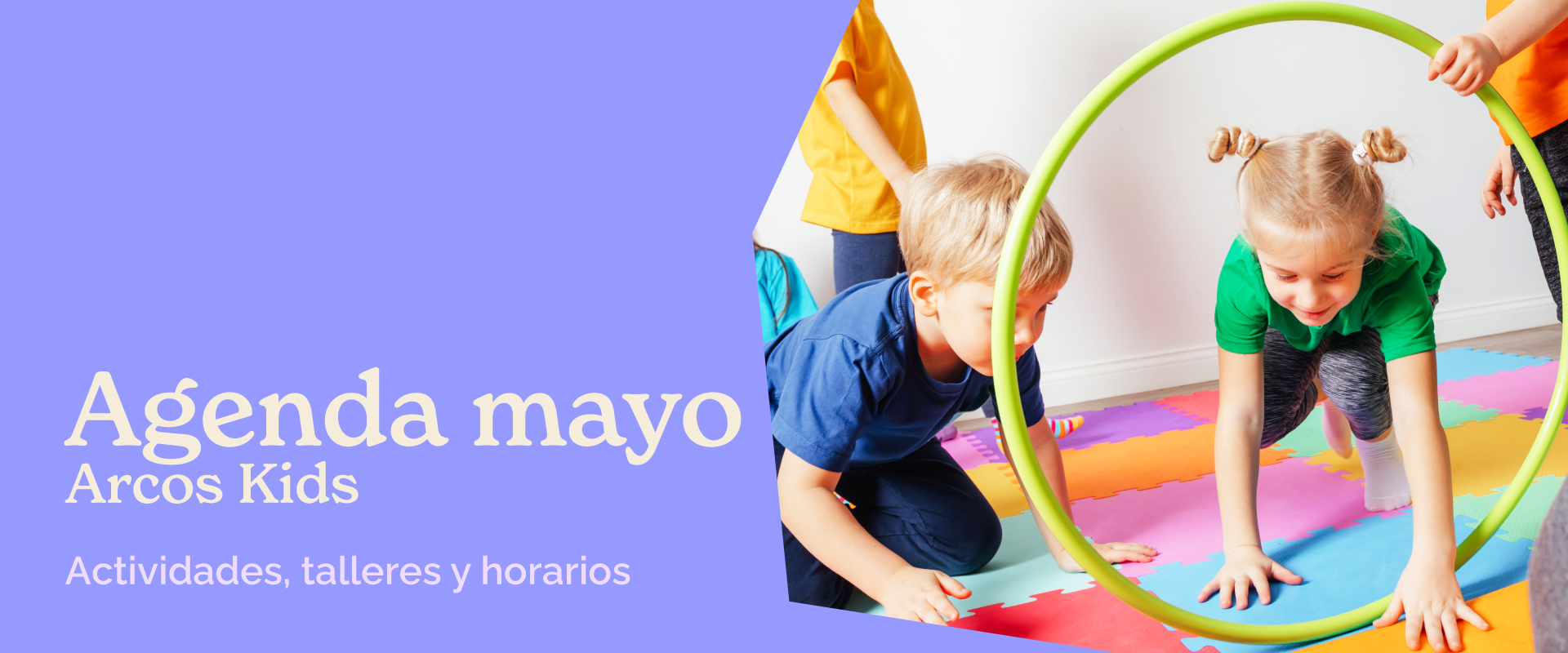 ¡Descubre la agenda de Los Arcos Kids durante el mes de Mayo! ✌️🤩